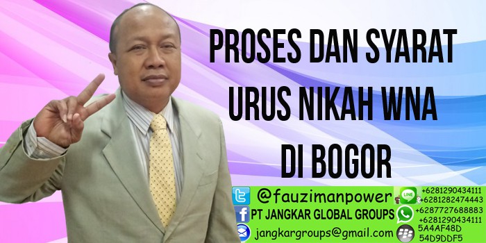 proses dan syarat urus nikah wna di bogor