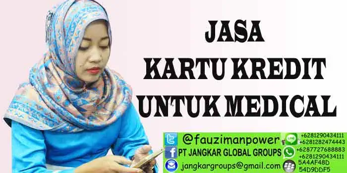 JASA KARTU KREDIT UNTUK MEDICAL