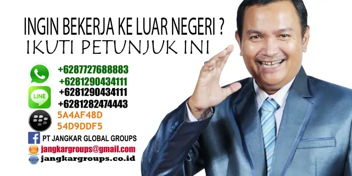 Ingin bekerja di luar negeri ikuti petunjuk ini