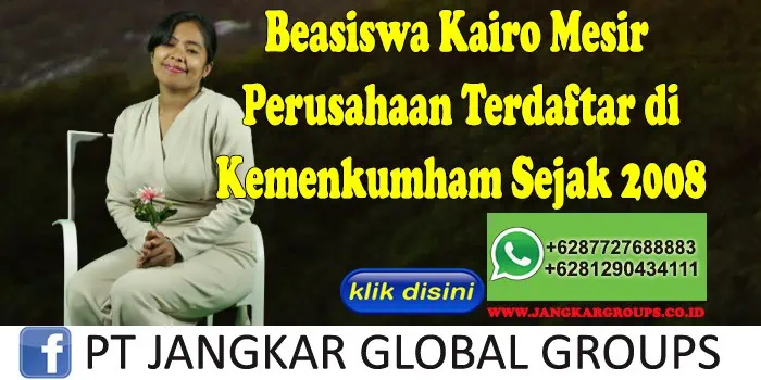 Beasiswa Kairo Mesir Perusahaan Terdaftar di Kemenkumham Sejak 2008