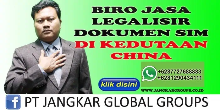 BIRO JASA LEGALISIR DOKUMEN SIM DI KEDUTAAN CHINA 