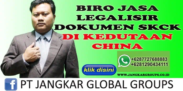 BIRO JASA LEGALISIR DOKUMEN SKCK DI KEDUTAAN CHINA - Legalisasi SIM di kedutaan China