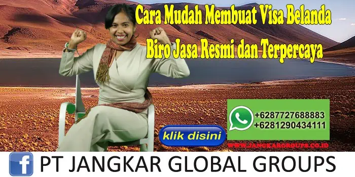 Cara Mudah Membuat Visa Belanda Biro Jasa Resmi dan Terpercaya