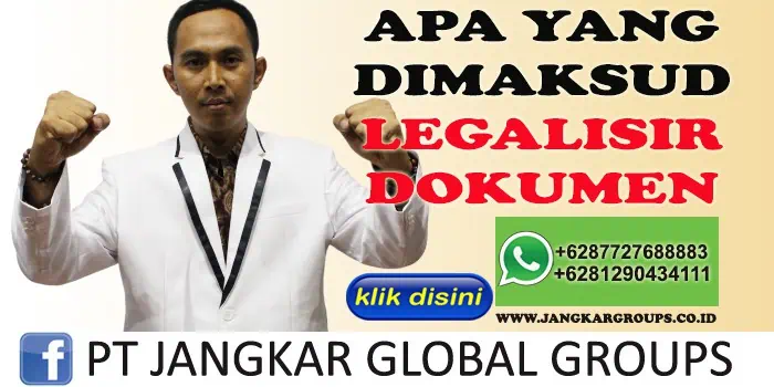 APA YANG DI MAKSUD LEGALISIR DOKUMEN