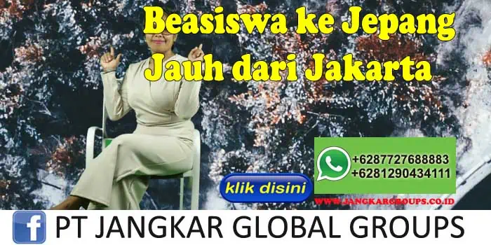 Beasiswa ke Jepang Jauh dari Jakarta