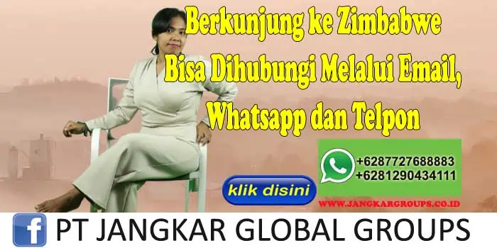 Berkunjung ke Zimbabwe Bisa Dihubungi Melalui Email, Whatsapp dan Telpon