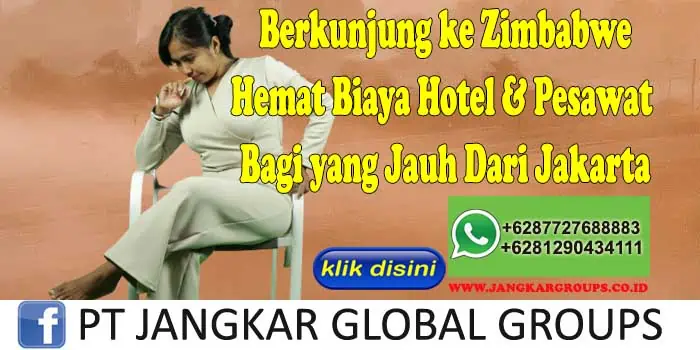 Berkunjung ke Zimbabwe Hemat Biaya Hotel & Pesawat Bagi yang Jauh Dari Jakarta