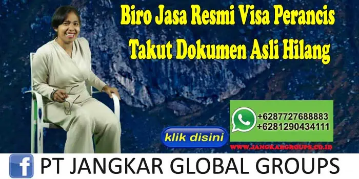 Biro Jasa Resmi Visa Perancis Takut Dokumen Asli Hilang