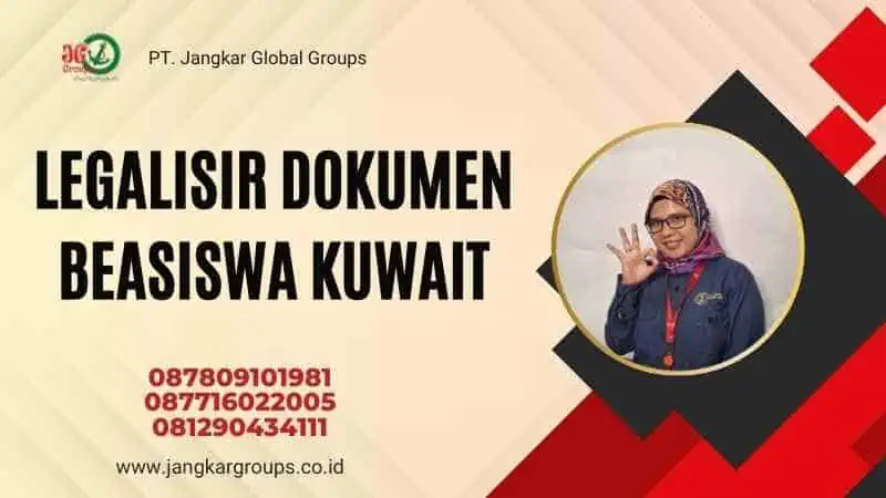 Legalisir Dokumen Beasiswa Kuwait