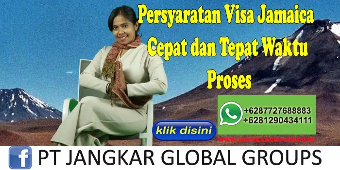 Persyaratan Visa Jamaica Cepat dan Tepat Waktu Proses