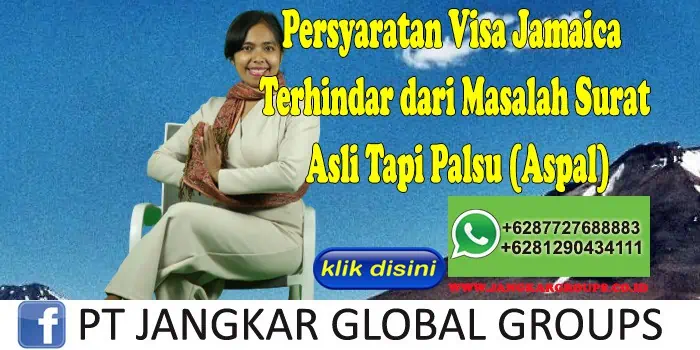 Persyaratan Visa Jamaica Terhindar dari Masalah Surat Asli Tapi Palsu (Aspal)