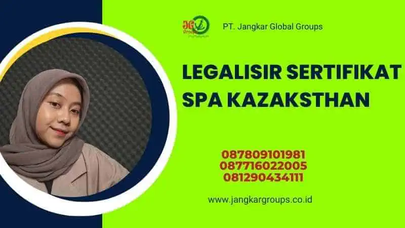 legalisir sertifikat spa kazaksthan