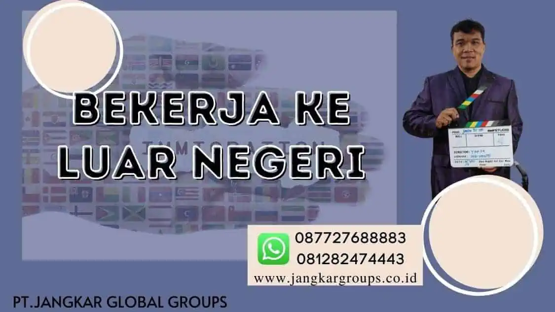 Ingin Bekerja Diluar Negeri