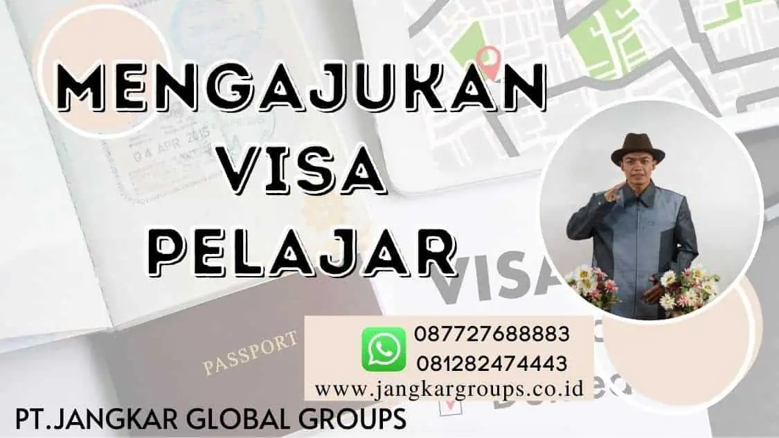 Mengajukan Visa Pelajar, Cara Mengajukan Visa Pelajar