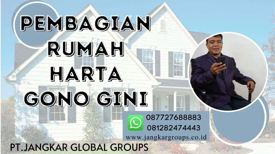 PEMBAGIAN RUMAH HARTA GONO GINI