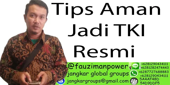 Tips Aman Jadi TKI Resmi