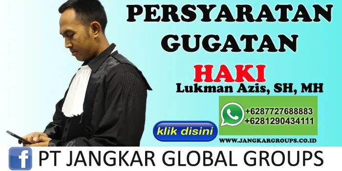 LUKMAN AZIS SH MH PERSYARATAN GUGATAN HAKI