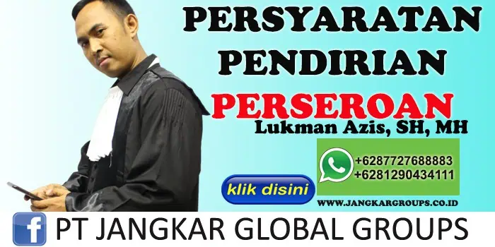 LUKMAN AZIS SH MH PERSYARATAN PENDIRIAN PERSEROAN