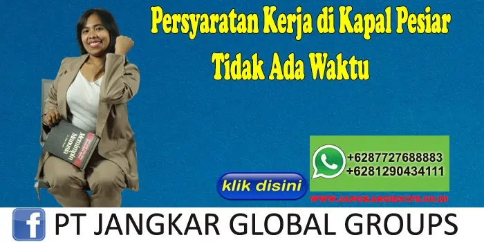 Persyaratan Kerja di Kapal Pesiar Tidak Ada Waktu