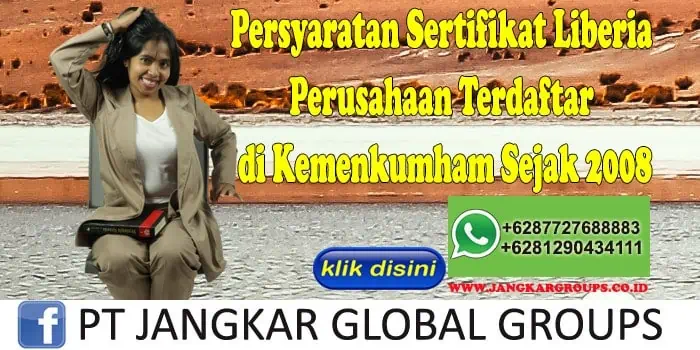 Persyaratan Sertifikat Liberia Perusahaan Terdaftar di Kemenkumham Sejak 2008