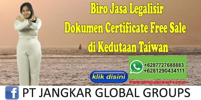 Biro Jasa Legalisir Certificate Free Sale di Kedutaan Taiwan