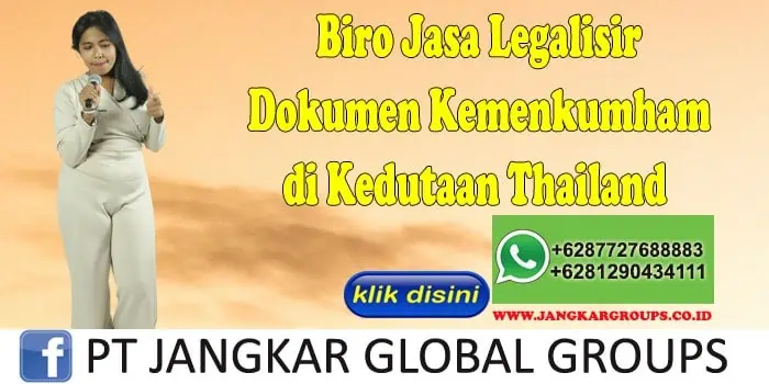 Biro Jasa Legalisir Dokumen Kemenkumham di Kedutaan Thailand