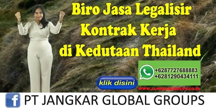 Biro Jasa Legalisir Kontrak Kerja di Kedutaan Thailand