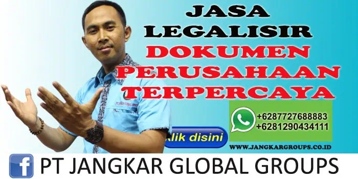 JASA LEGALISIR DOKUMEN PERUSAHAAN TERPERCAYA LUKMAN AZIS SH MH