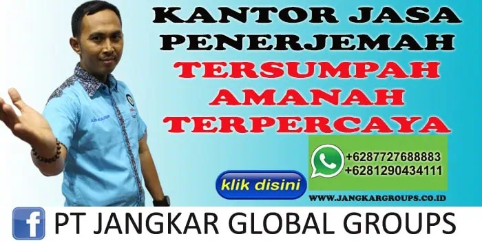 KANTOR JASA PENERJEMAH TERSUMPAH AMANAH TERPERCAYA