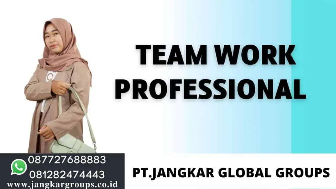 team work professional,belajar bisnis online di komunitas milyarder