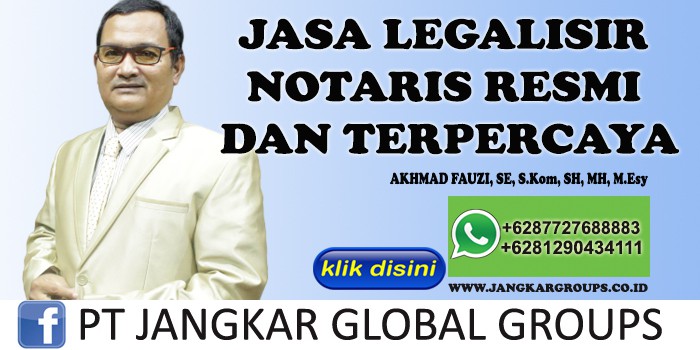 JASA LEGALISIR NOTARIS RESMI DAN TERPERCAYA