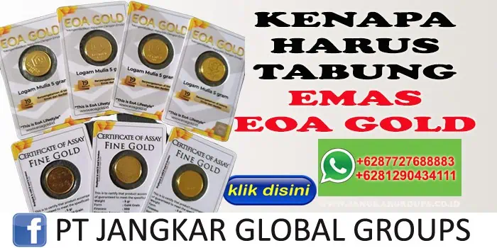 KENAPA HARUS TABUNG EMAS EOA GOLD