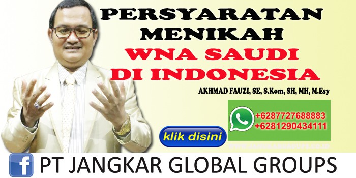 PERSYARATAN MENIKAH WNA SAUDI DI INDONESIA