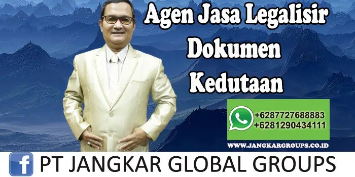 Agen Jasa Legalisir Dokumen Kedutaan