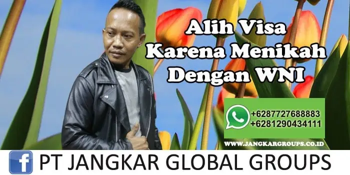 Alih visa karena menikah dengan wni