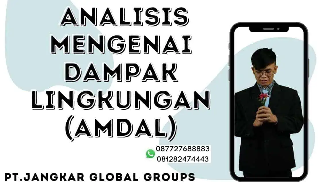  Analisis Mengenai Dampak Lingkungan (AMDAL)