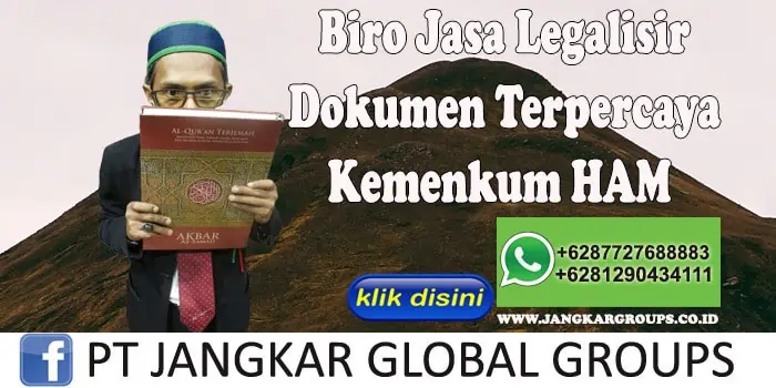 Biro Jasa Legalisir Dokumen Terpercaya Kemenkumham