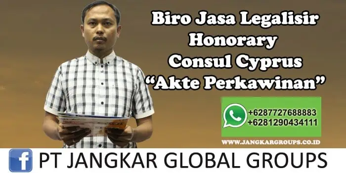 Biro Jasa Legalisir Honorary Consul Cyprus Akte Perkawinan