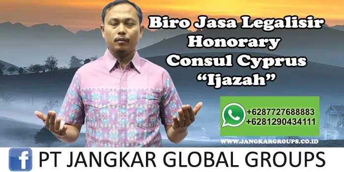 Biro Jasa Legalisir Honorary Consul Cyprus Ijazah