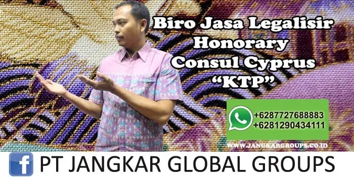 Biro Jasa Legalisir Honorary Consul Cyprus KTP