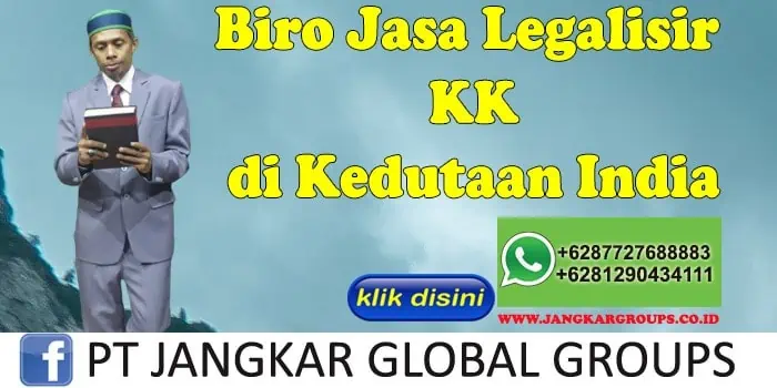 Biro Jasa Legalisir KK di Kedutaan India