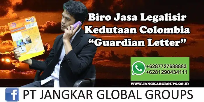 Biro Jasa Legalisir Kedutaan Colombia Guardian Letter