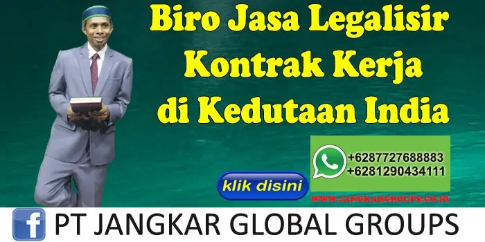 Biro Jasa Legalisir Kontrak Kerja di Kedutaan India