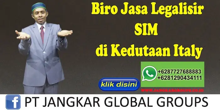 Biro Jasa Legalisir SIM di Kedutaan Italy