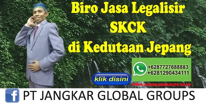 Biro Jasa Legalisir SKCK di Kedutaan Jepang