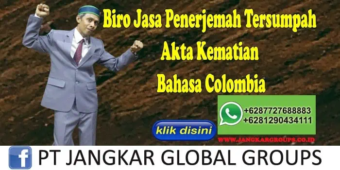 Biro Jasa Penerjemah Tersumpah Akta Kematian Bahasa Colombia