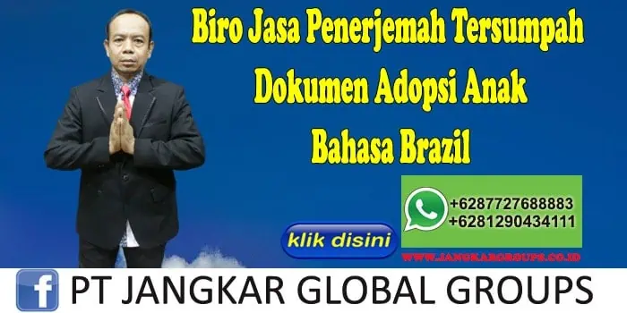 Biro Jasa Penerjemah Tersumpah Dokumen Adopsi Anak Bahasa Brazil