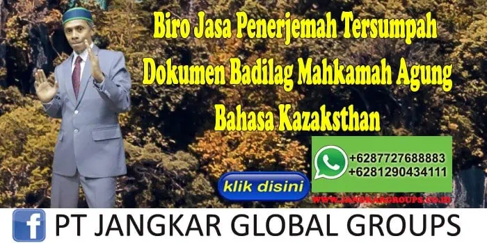 Biro Jasa Penerjemah Tersumpah Dokumen Badilag Mahkamah Agung Bahasa Kazaksthan