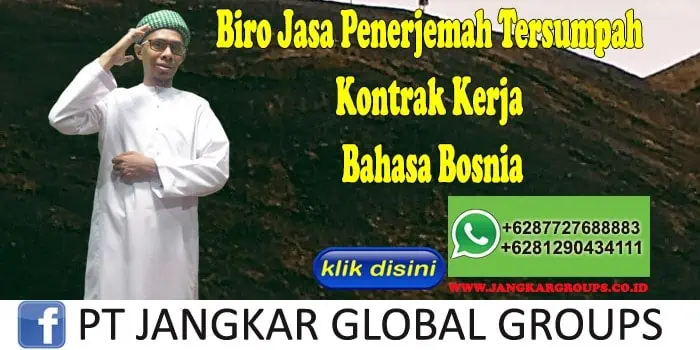 Biro Jasa Penerjemah Tersumpah Kontrak Kerja Bahasa Bosnia