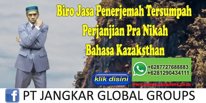 Biro Jasa Penerjemah Tersumpah Perjanjian Pra Nikah Bahasa Kazaksthan